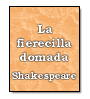 La fierecilla domada de William Shakespeare