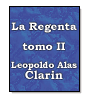 La Regenta - Tomo II de Leopoldo Alas