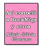 As conoci a RockMiga y otros de Alicia Silvia Chomer