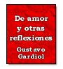 De amor y otras reflexiones de Gustavo Gardiol