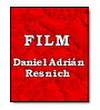 Film de Daniel Adrián Resnich