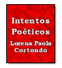 Intentos poticos de Lorena Paola Cortondo