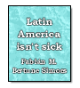 Latin America isn't sick de Fabin Martn Bertune Simoes