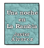 Una noche en La Rambla de Javier lvarez