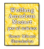 Wolfang Amadeus Mozart por sí mismo de Andrea Leandra Gómez