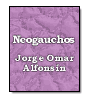 Neogauchos de Jorge Omar Alfonsn