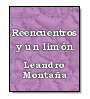 Reencuentros y un limn de Leandro Montaa