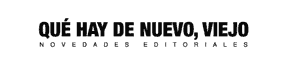 Qué hay de nuevo, viejo - novedades editoriales