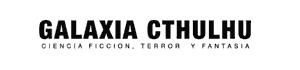 Galaxia Cthulhu - ciencia ficción, terror y fantasía